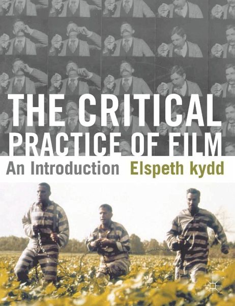 The Critical Practice of Film The Critical Practice of Film
