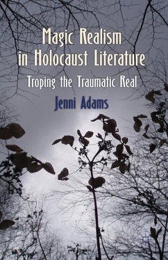 Magic Realism in Holocaust Literature - Adams, J.