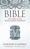 Bible: The Story of the King James Version