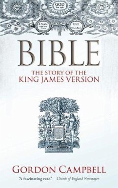 Bible - Campbell, Gordon (Professor of Renaissance Studies, Leicester Univer