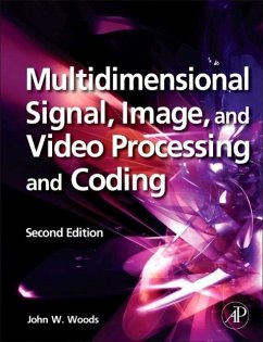 Multidimensional Signal, Image, and Video Processing and Coding - Woods, John W.