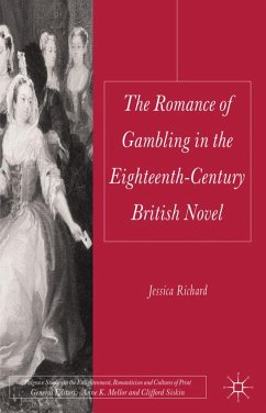 The Romance of Gambling in the Eighteenth-Century British Novel - Richard, Jessica