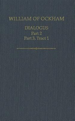 William of Ockham, Dialogus William of Ockham, Dialogus