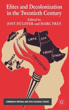 Elites and Decolonization in the Twentieth Century - Dülffer, Jost; Frey, Marc