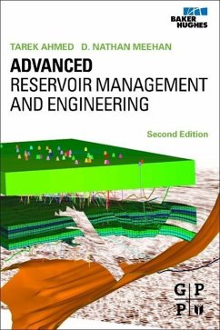 Advanced Reservoir Management and Engineering - Ahmed, Tarek;Meehan, Nathan