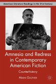 Amnesia and Redress in Contemporary American Fiction