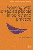 Working with Disabled People in Policy and Practice Working with Disabled People in Policy and Practice