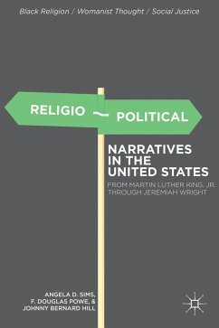 Religio-Political Narratives in the United States - Sims, Angela D.;Powe, F. Douglas;Hill, Johnny Bernard