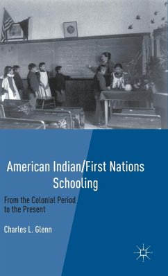 American Indian/First Nations Schooling - Glenn, Charles L.