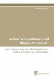 Arthur Schopenhauer und Philipp Mainländer