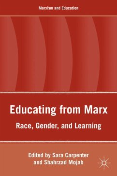 Educating from Marx: Race, Gender, and Learning - Carpenter, S.;Mojab, S.