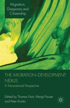 The Migration-Development Nexus - Faist, Thomas; Fauser, Margit; Kivisto, Peter