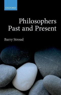 Philosophers Past and Present - Stroud, Barry