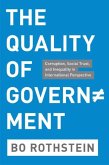QUALITY OF GOVERNMENT - CORRUPTION, SOCIALTRUST AND INEQUALITY IN INTERNATIONAL PERSPECTIVE QUALITY OF GOVERNMENT - CORRUPTION, SOCIALTRUST AND INEQUALITY IN INTERNATIONAL PERSPECTIVE