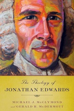 Theology of Jonathan Edwards - McClymond, Michael J; Mcdermott, Gerald R