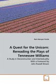 A Quest for the Unicorn: Rereading the Plays of Tennessee Williams