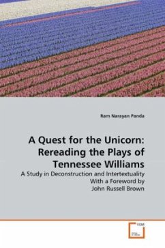 A Quest for the Unicorn: Rereading the Plays of Tennessee Williams - Panda, Ram Narayan
