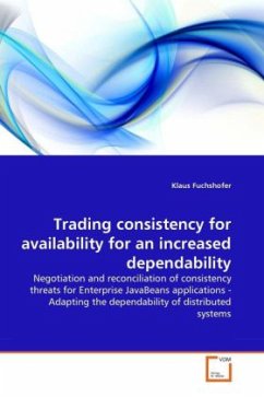 Trading consistency for availability for an increased dependability - Fuchshofer, Klaus