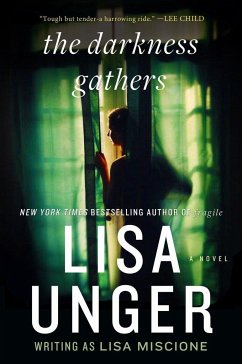 The Darkness Gathers - Unger, Lisa