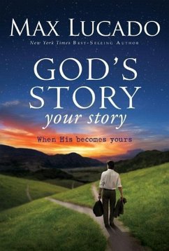 God's Story, Your Story - Lucado, Max