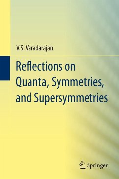 Reflections on Quanta, Symmetries, and Supersymmetries - Varadarajan, V. S.