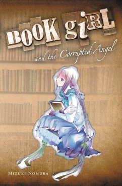 Book Girl and the Corrupted Angel (Light Novel) - Nomura, Mizuki