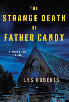The Strange Death of Father Candy - Roberts, Les