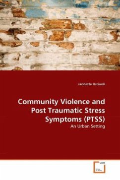 Community Violence and Post Traumatic Stress Symptoms (PTSS) - Urciuoli, Jannette