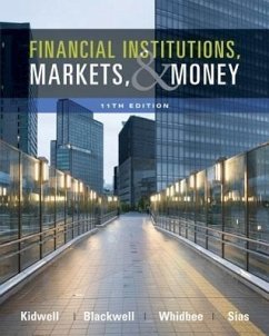 Financial Institutions, Markets, and Money - Kidwell, David S.; Blackwell, David W.; Whidbee, David A.