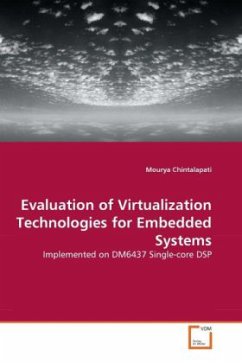 Evaluation of Virtualization Technologies for Embedded Systems - Chintalapati, Mourya