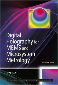 Digital Holography for MEMS and Microsystem Metrology - Asundi, Anand