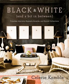 Black & White (and a Bit in Between): Timeless Interiors, Dramatic Accents, and Stylish Collections - Kemble, Celerie