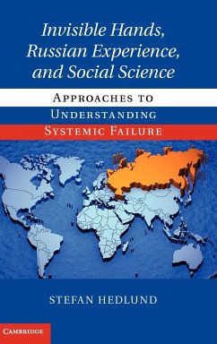 Invisible Hands, Russian Experience, and Social Science - Hedlund, Stefan