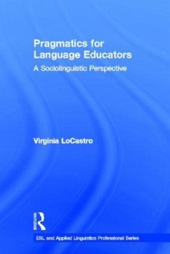 Pragmatics for Language Educators - Locastro, Virginia