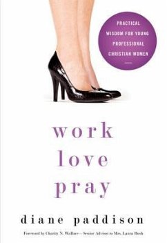 Work, Love, Pray - Paddison, Diane