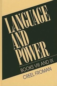 Language & Power, Books VIII and IX - Froman, Creel