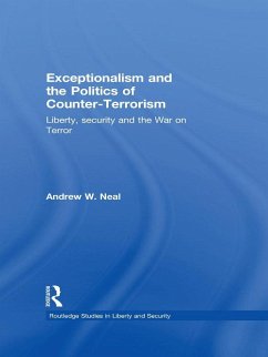 Exceptionalism and the Politics of Counter-Terrorism - Neal, Andrew W