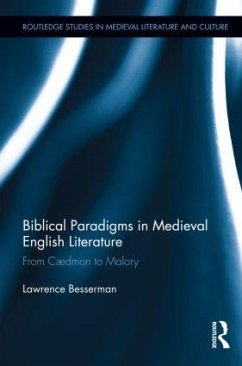 Biblical Paradigms in Medieval English Literature - Besserman, Lawrence