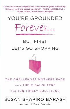 You're Grounded Forever... But First Let's Go Shopping - Barash, Susan Shapiro