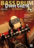 Bass Drum Groove Control for Drumset, m. Audio-CD