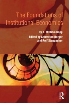 The Foundations of Institutional Economics - Kapp, K William