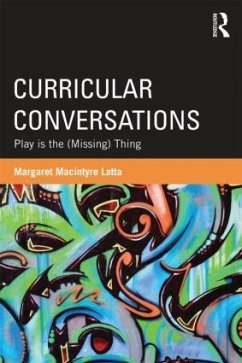 Curricular Conversations - Latta, Margaret Macintyre