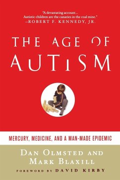 Age of Autism - Blaxill, Mark; Olmsted, Dan