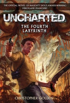 Uncharted: The Fourth Labyrinth - Golden, Christopher