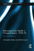 Reforming Public Health in Occupied Japan, 1945-52