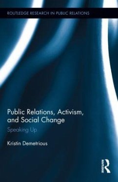 Public Relations, Activism, and Social Change - Demetrious, Kristin