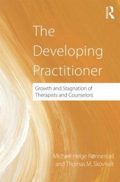 The Developing Practitioner - Ronnestad, Michael Helge; Skovholt, Thomas (University of Minnesota, USA)