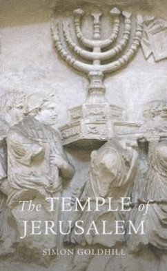 The Temple of Jerusalem - Goldhill, Simon