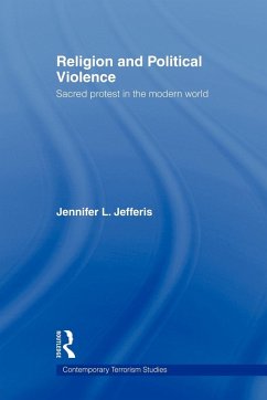 Religion and Political Violence - Jefferis, Jennifer L