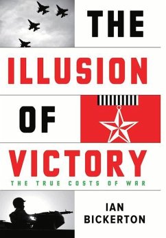 The Illusion of Victory - Bickerton, Ian